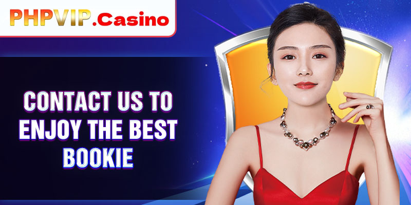 Contact us to enjoy the best bookie